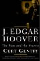 J. Edgar Hoover (The man and his secrets)