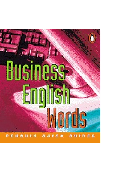 Business English. Words. Penguin quick guides