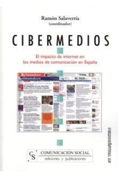 Cibermedios. El impacto de internet en los medios de comunicación en España