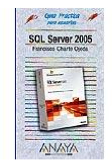 SQL Server 2005.Guía práctica