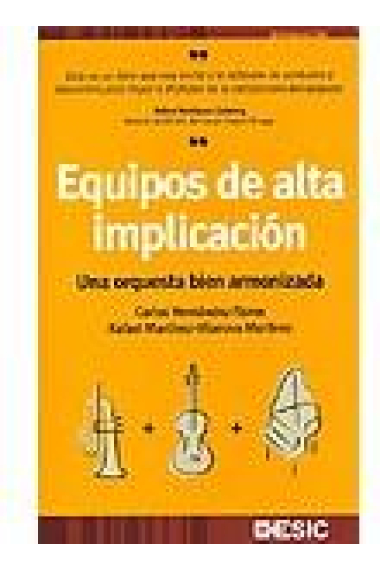 Equipos de alta implicación. Una orquesta bien armonizada