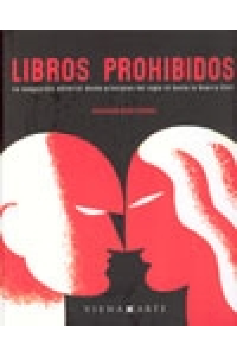 Libros prohibidos. La vanguardia editorial desde principios del siglo XX hasta la Guerra Civil