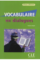 Vocabulaire en dialogues. Niveau Débutant + CD Audio