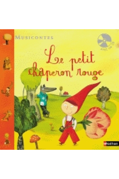 Le Petit Chaperon Rouge (Musicontes avec un CD)