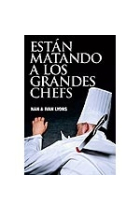 Están matando a los grandes chefs