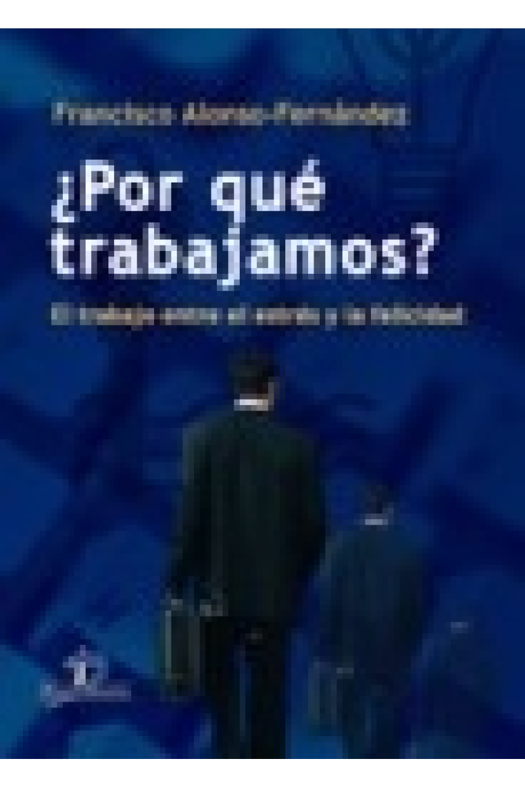 ¿ Por qué trabajamos?