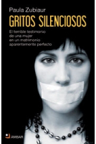 Gritos silenciosos. El terrible testimonio de una mujer en un matrimonio aparentamente perfecto