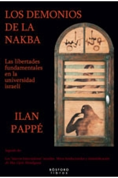 Los demonios de la Nakba. Las libertades fundamentales en la universidad israelí