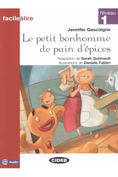 Le petit bonhomme de pain d'épices. Livre + @ audio. Niveau 1