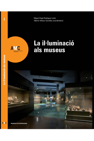 La Il·luminació als Museus. Manuals de Museologia, 1