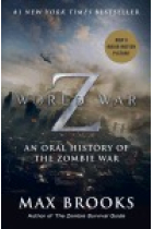 World War Z. An Oral History of the Zombie War