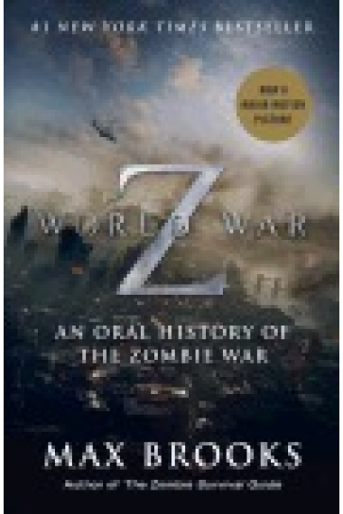 World War Z. An Oral History of the Zombie War