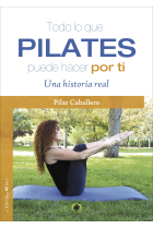 Todo lo que Pilates puede hacer por ti