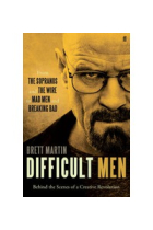 Difficult Men: From The Sopranos and The Wire to Mad Men and Breaking Bad