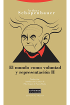 El mundo como voluntad y representación (Vol. II)