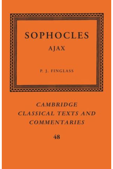 Sophocles: Ajax (edited with introduction, translation, and commentary)