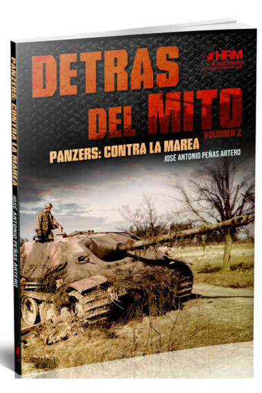 Detrás del mito. Panzer, contra la marea