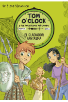 Tom O'Clock 2. El gladiador fantasma