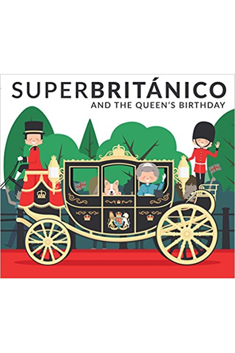 Superbritánico and the Queen's Birthday