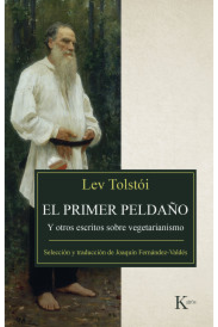 El primer peldaño. Y otros textos sobre vegetarianismo