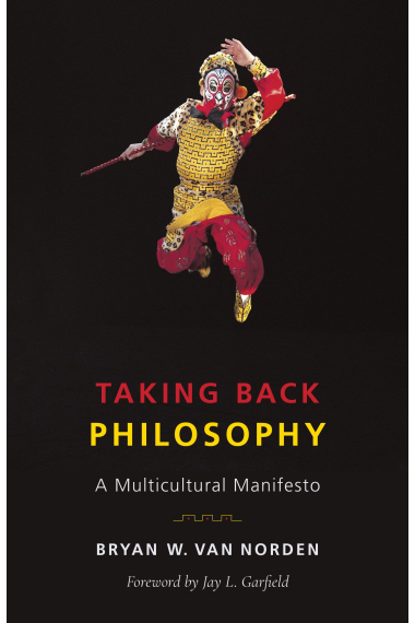 Taking back philosophy: a multicultural manifesto