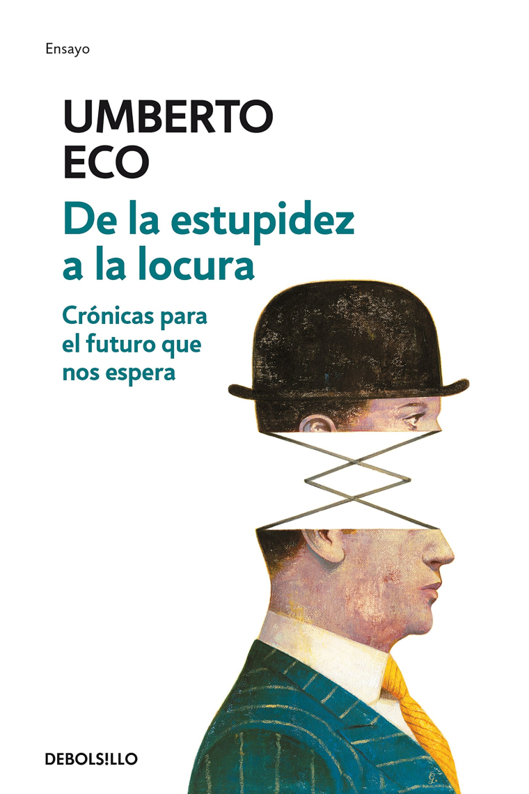 De la estupidez a la locura. Cómo vivir en un mundo sin rumbo