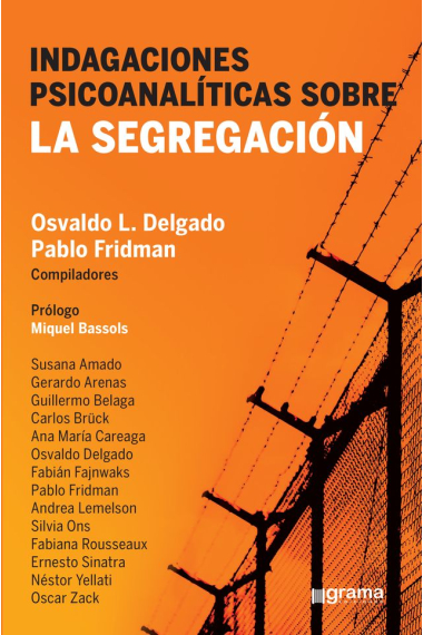 Indagaciones psicoanalíticas sobre la segregación