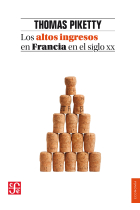 Los altos ingresos en Francia en el siglo XX. Desigualdades y redistribuciones, 1901-1998