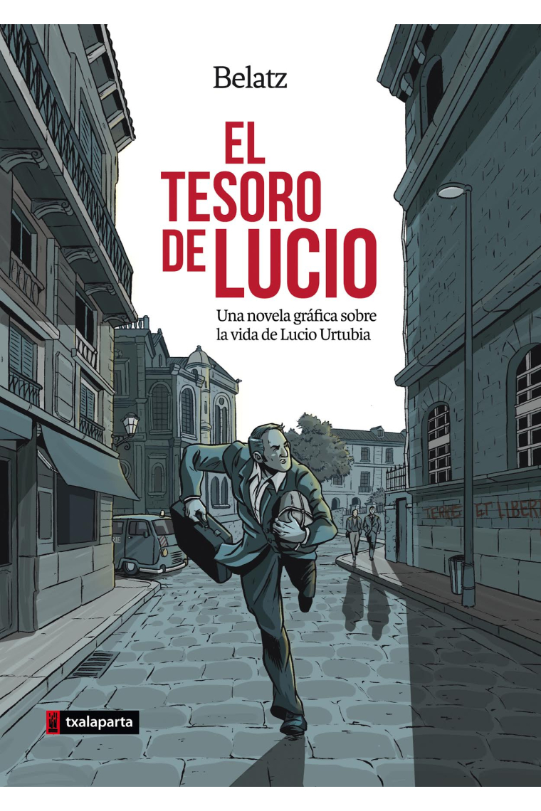 El tesoro de Lucio. Una novela gráfica sobre la vida de Lucio Urtubia