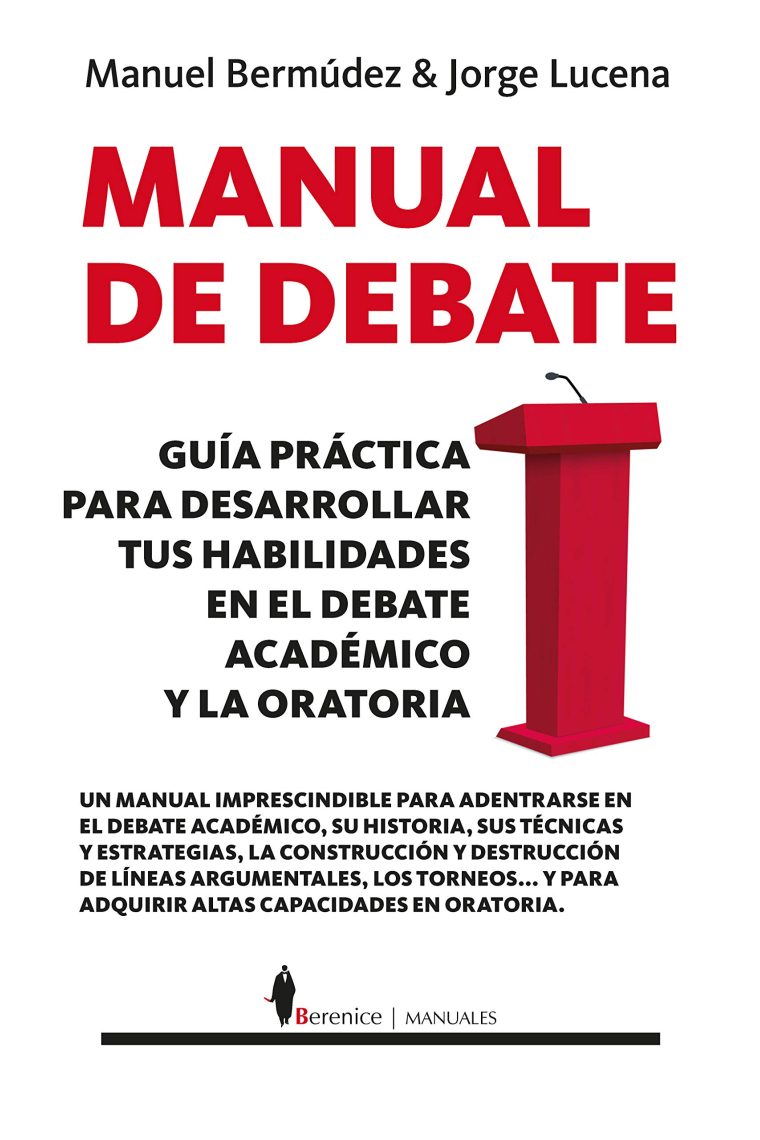 Manual de debate: guía práctica para desarrollar tus habilidades en el debate académico y la oratoria