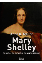 Mary Shelley: su vida, su ficción, sus monstruos