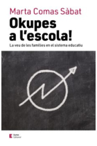 Okupes a l'escola. La veu de les famílies en el sistema educatiu