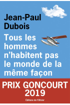 Tous les hommes n'habitent pas le monde de la même façon (Prix Gouncourt 2019)