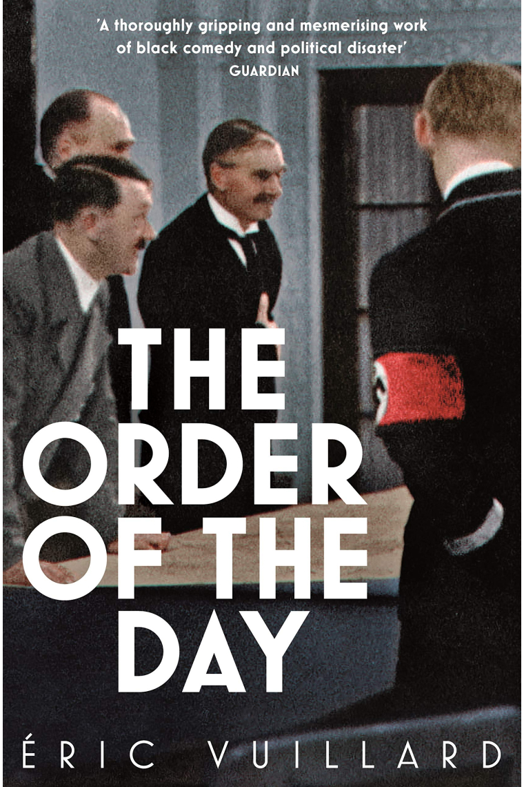 The Order Of The Day (Winner of the 2017 Prix Goncourt)