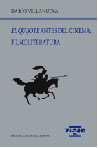 El Quijote antes del cinema: Filmoliteratura