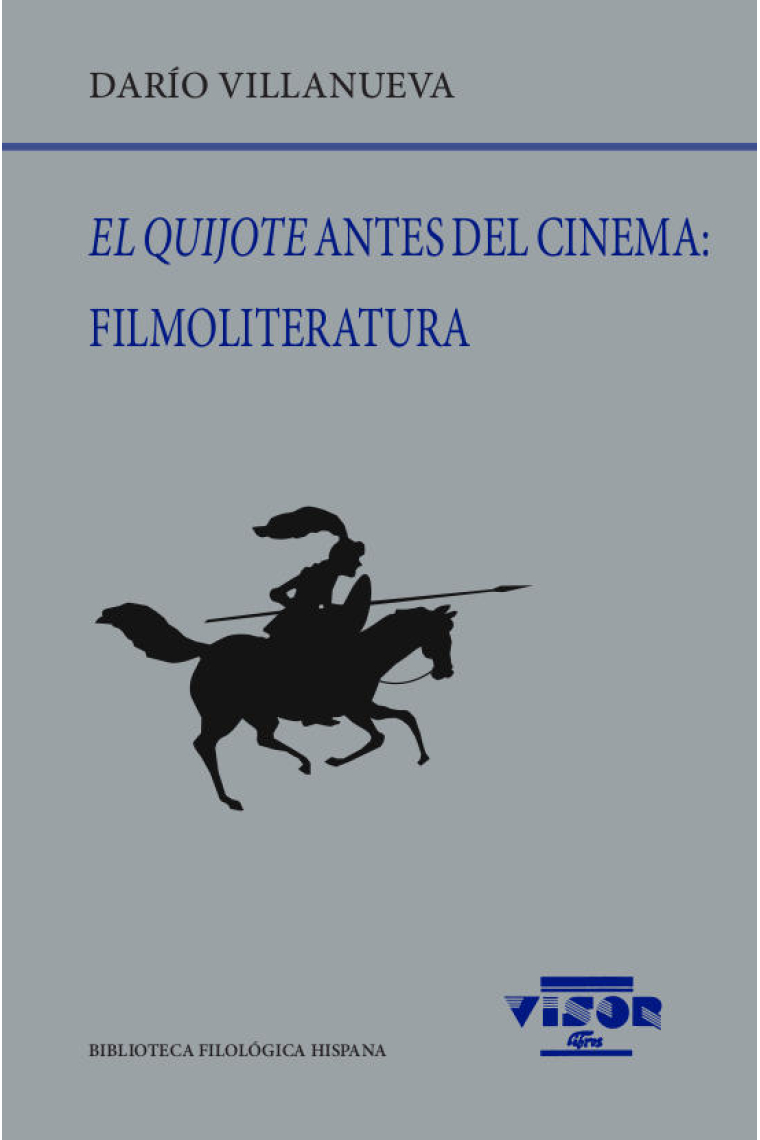 El Quijote antes del cinema: Filmoliteratura