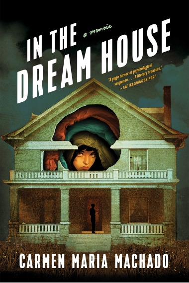 In The Dream House: A Memoir