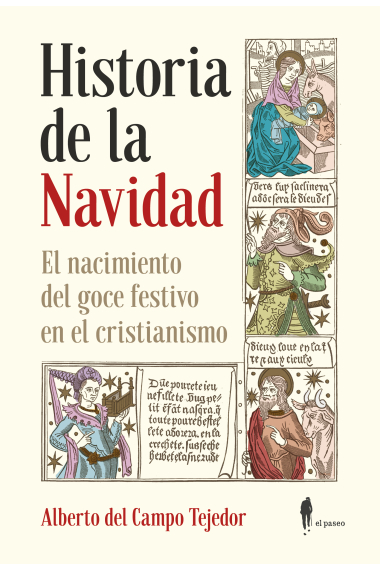 Historia de la Navidad. El nacimiento del goce festivo en el cristianismo. El nacimiento del goce festivo en el cristianismo