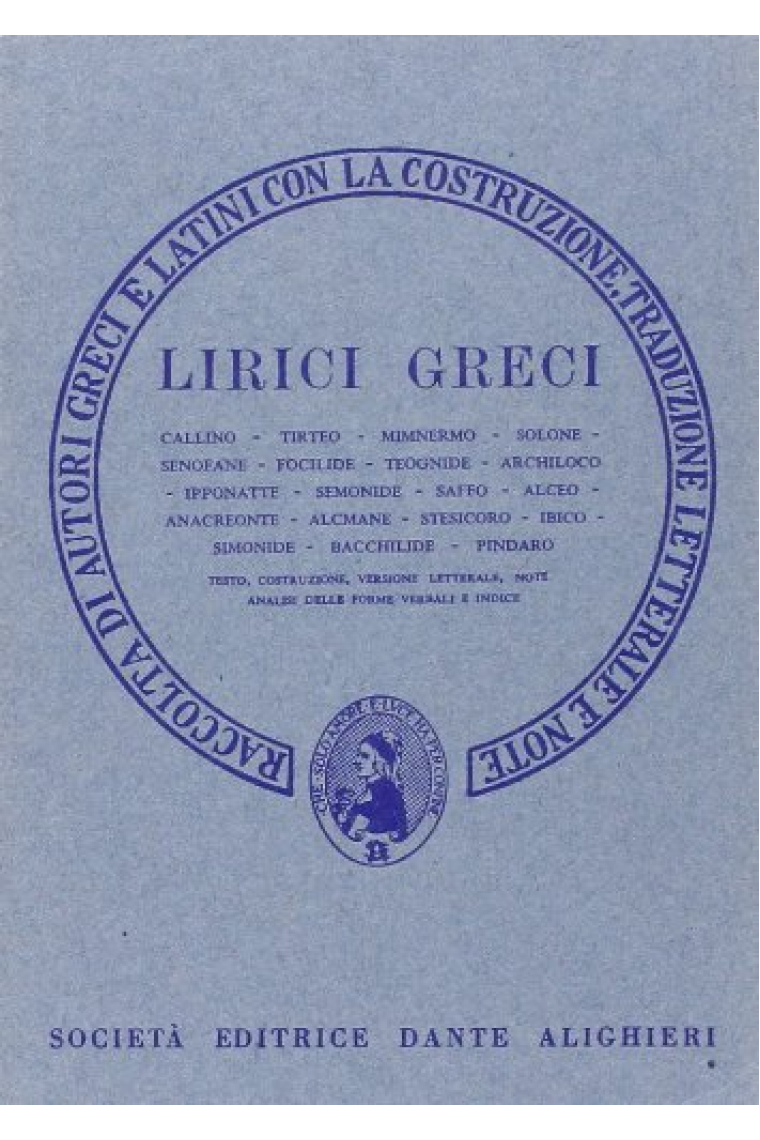 Lirici greci. Versione interlineare (Traduttori interlineari. Serie greca)