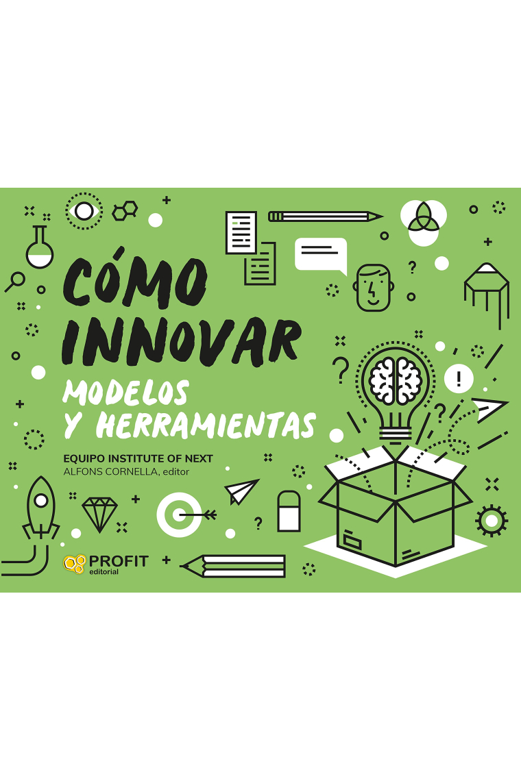 Cómo innovar. Modelos y herramientas