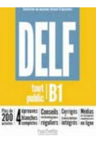 DELF (Nouveau format d'épreuves) Livre de l'élève B1