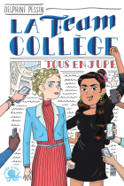 La Team College - Tous en jupe! - Tome 2