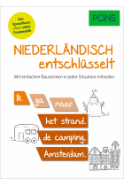 PONS Niederländisch entschlüsselt: Mit einfachen Bausteinen in jeder Situation mitreden