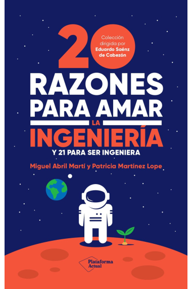 20 razones para amar la ingeniería. Y 21 para ser ingeniera