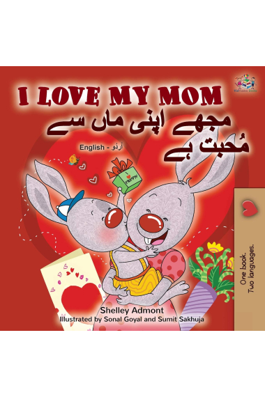 I Love My Mom (English Urdu Bilingual Book) (English Urdu Bilingual Collection)