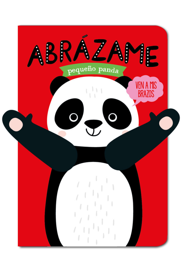 Abrázame pequeño panda