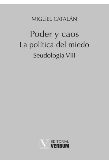 Poder y caos. La política del miedo