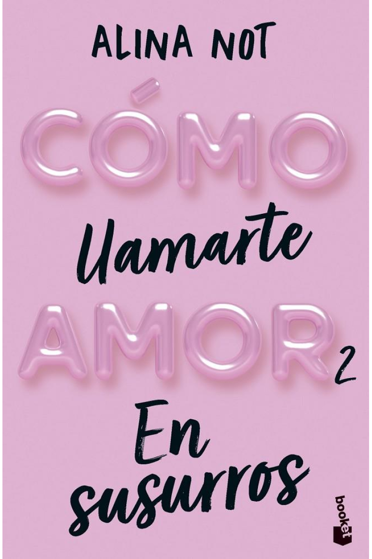 Cómo llamarte amor 2. En susurros