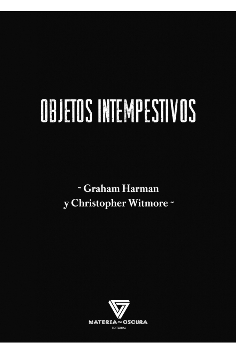 Objetos intempestivos: filosofía y arqueología orientadas a objetos