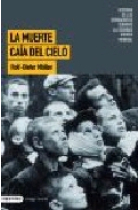 La muerte caía del cielo. Historia de los bombardeos durante la Segunda Guerra Mundial